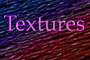 Textures